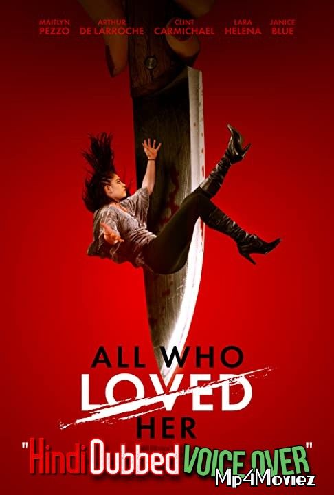 All Who Loved Her (2021) Hindi [Voice Over) Dubbed WEBRip download full movie